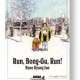   Run Bong-Gu Run <small>Story & Art</small> 